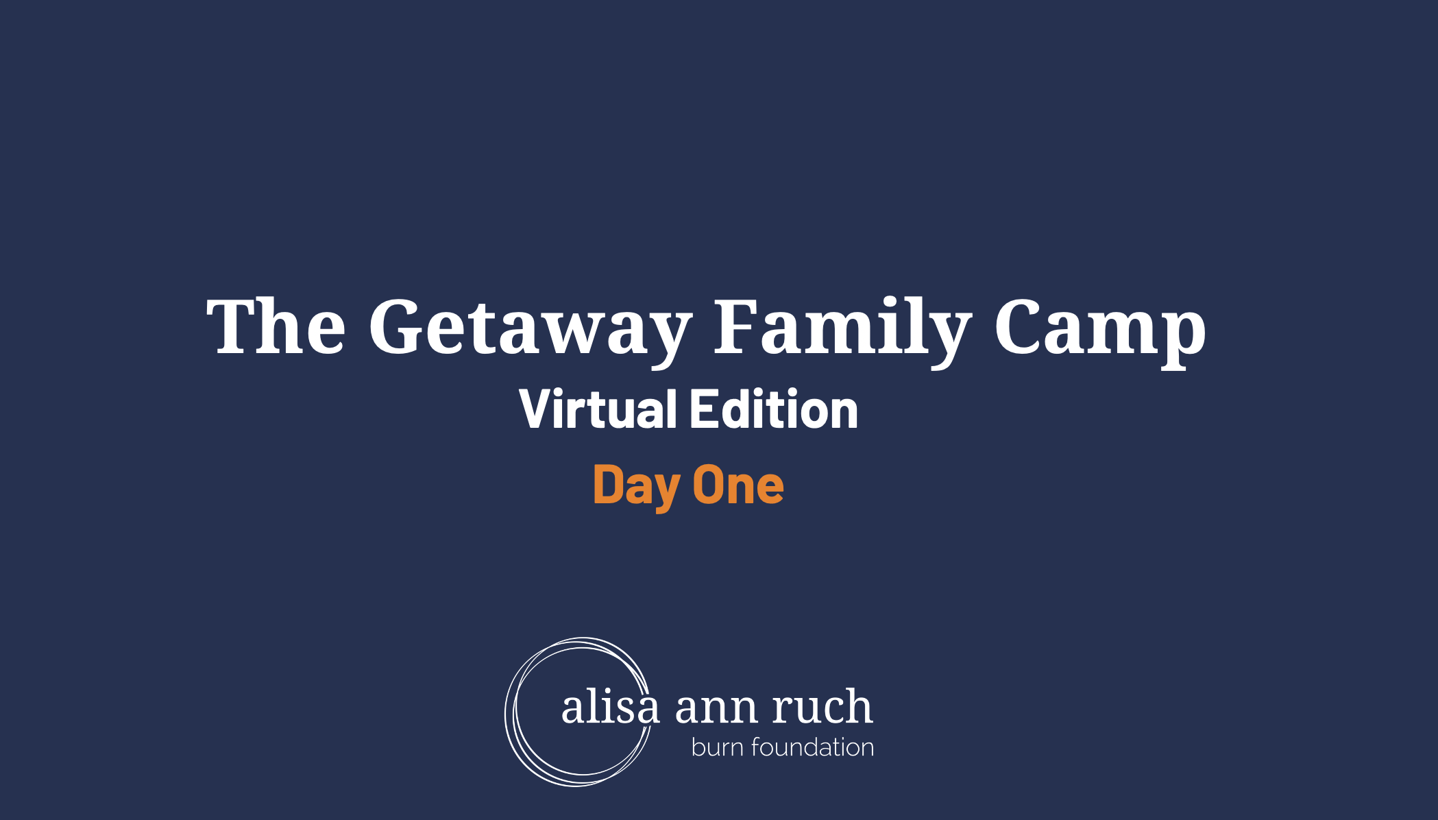 Day 1- Virtual Getaway Family Camp