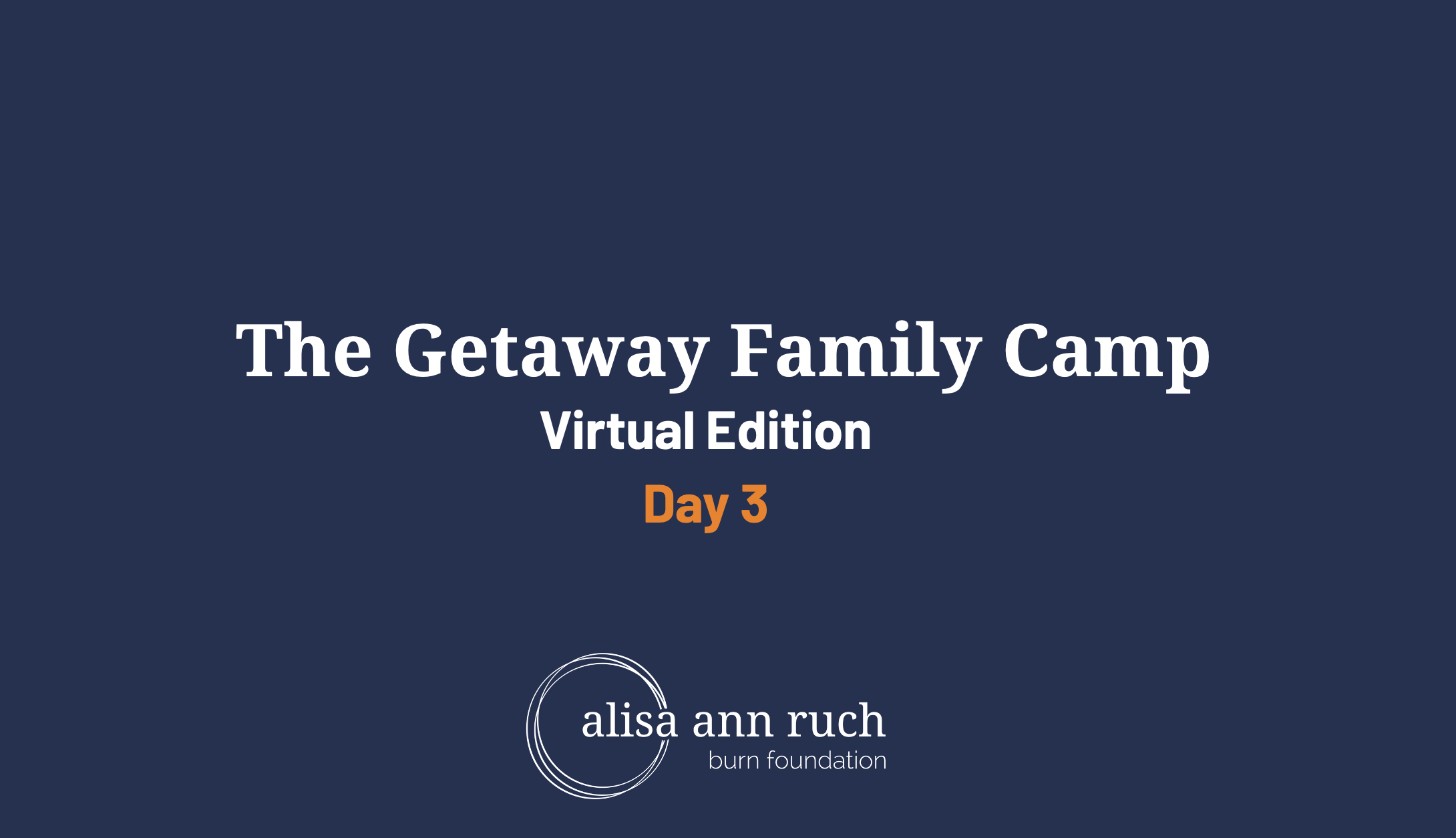 Day 3- Virtual Getaway Family Camp